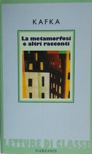 LA METAMORFOSI E ALTRI RACCONTI